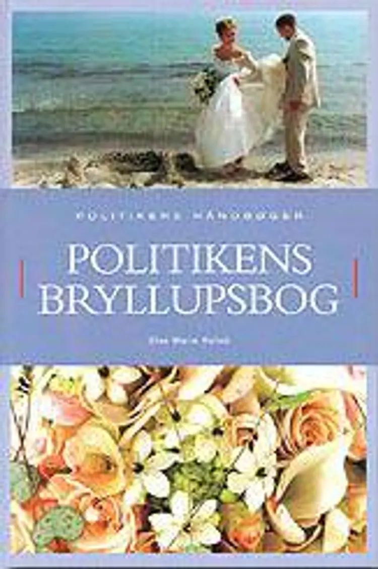 Politikens bryllupsbog af Else Marie Kofod