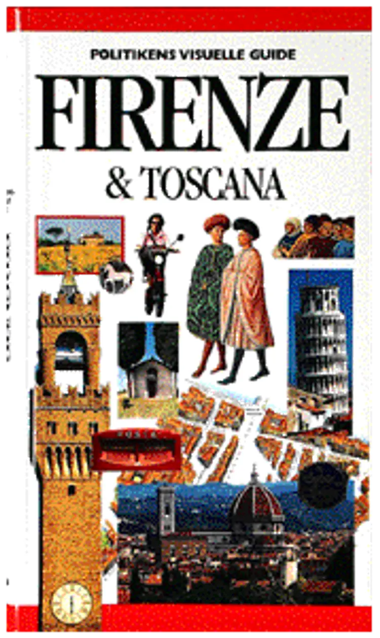 Politikens visuelle guide - Firenze & Toscana af Lis Wendelboe