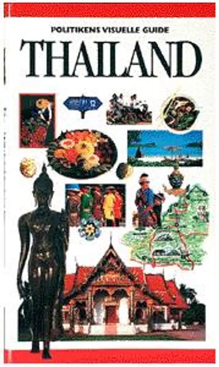 Politikens visuelle guide - Thailand