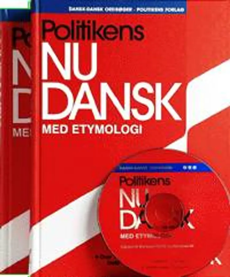 Politikens nudansk ordbog med etymologisk ordbog 