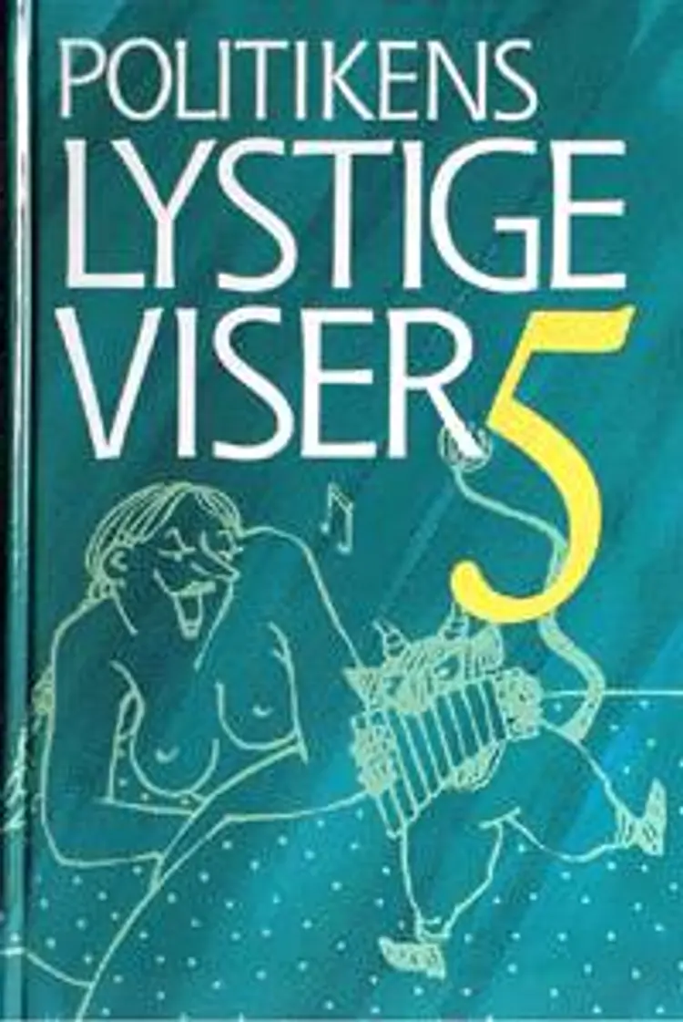 Politikens lystige viser og enkelte sørgelige