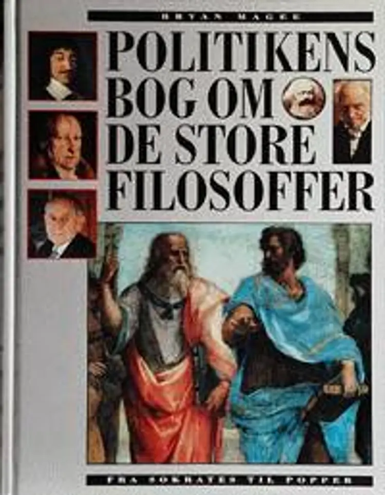 Politikens bog om de store filosoffer af Bryan Magee