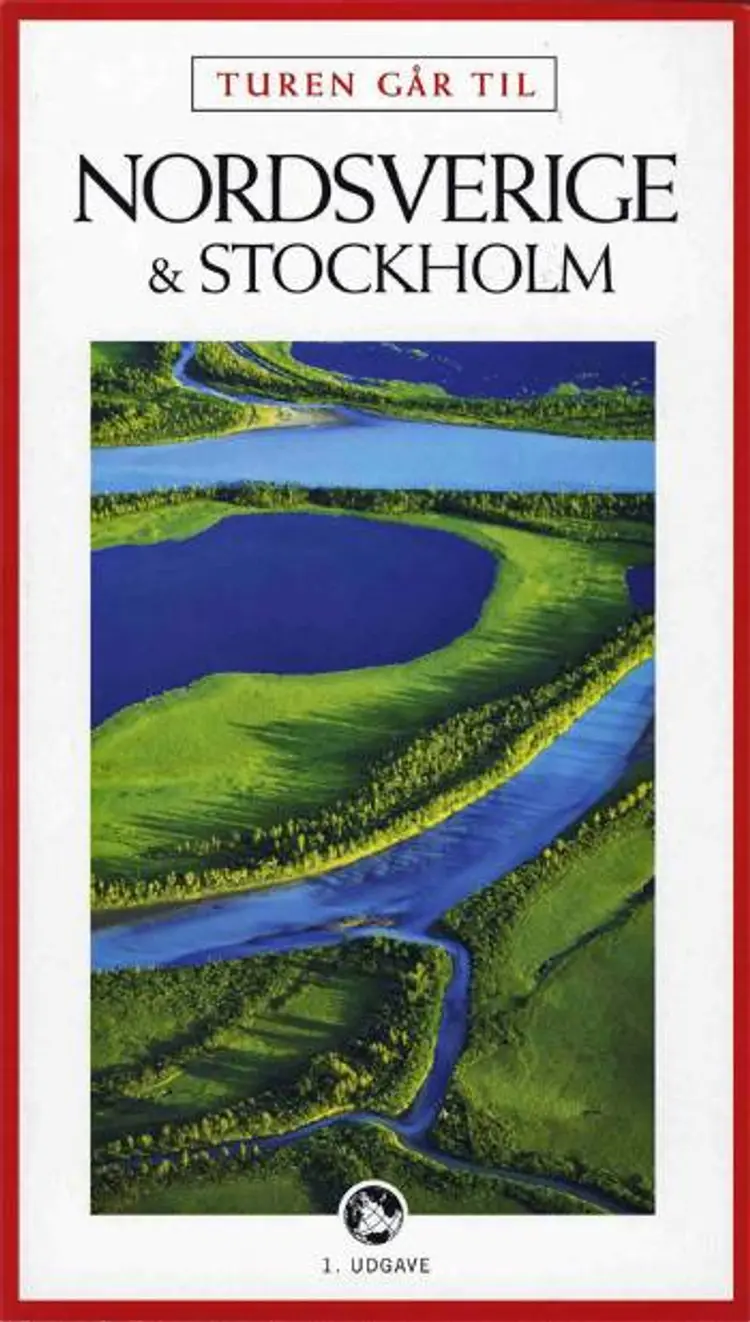 Turen går til Nordsverige og Stockholm af Svend C. Dahl