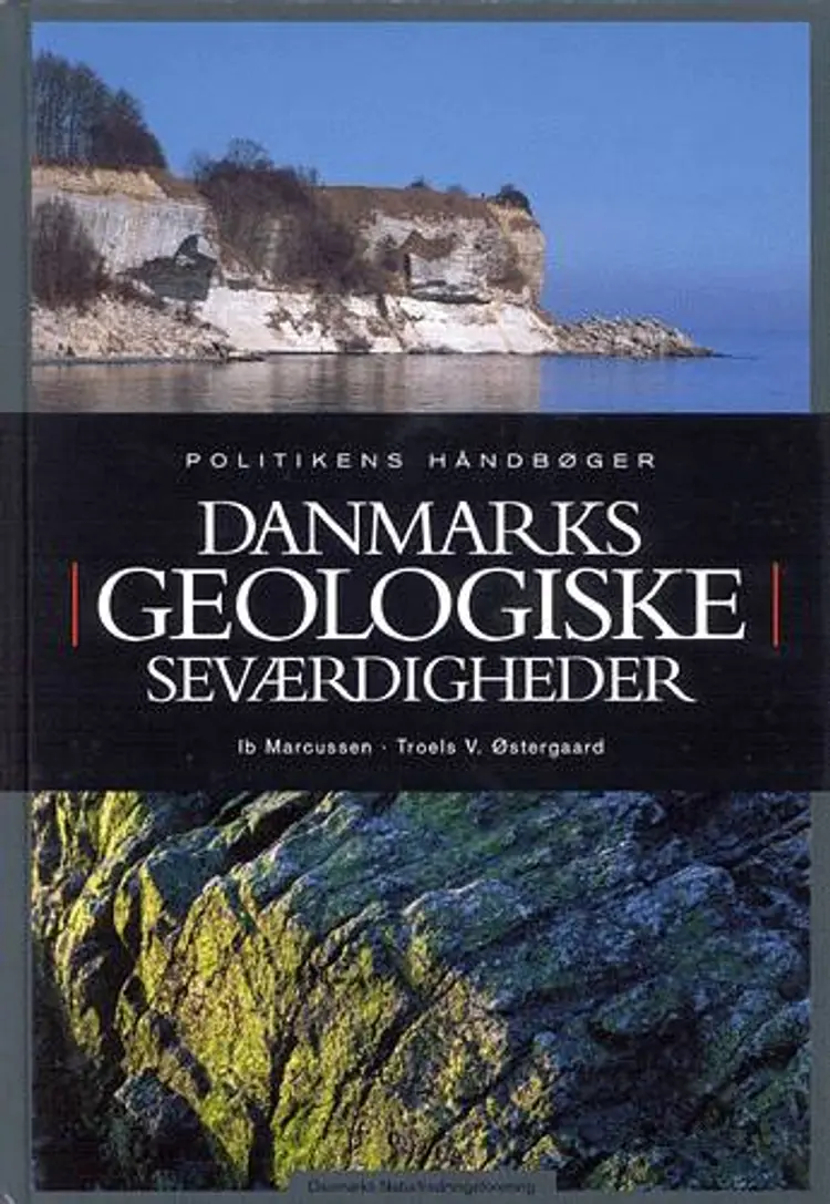Danmarks geologiske seværdigheder af Troels Østergaard