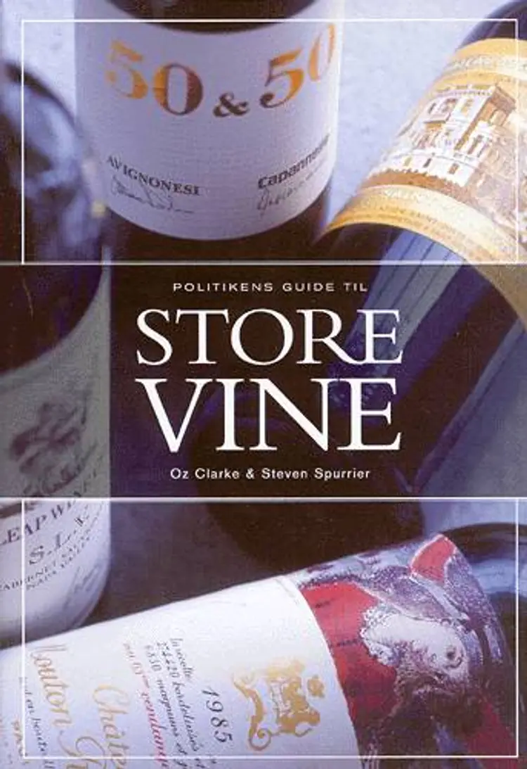 Politikens guide til store vine af Oz Clarke