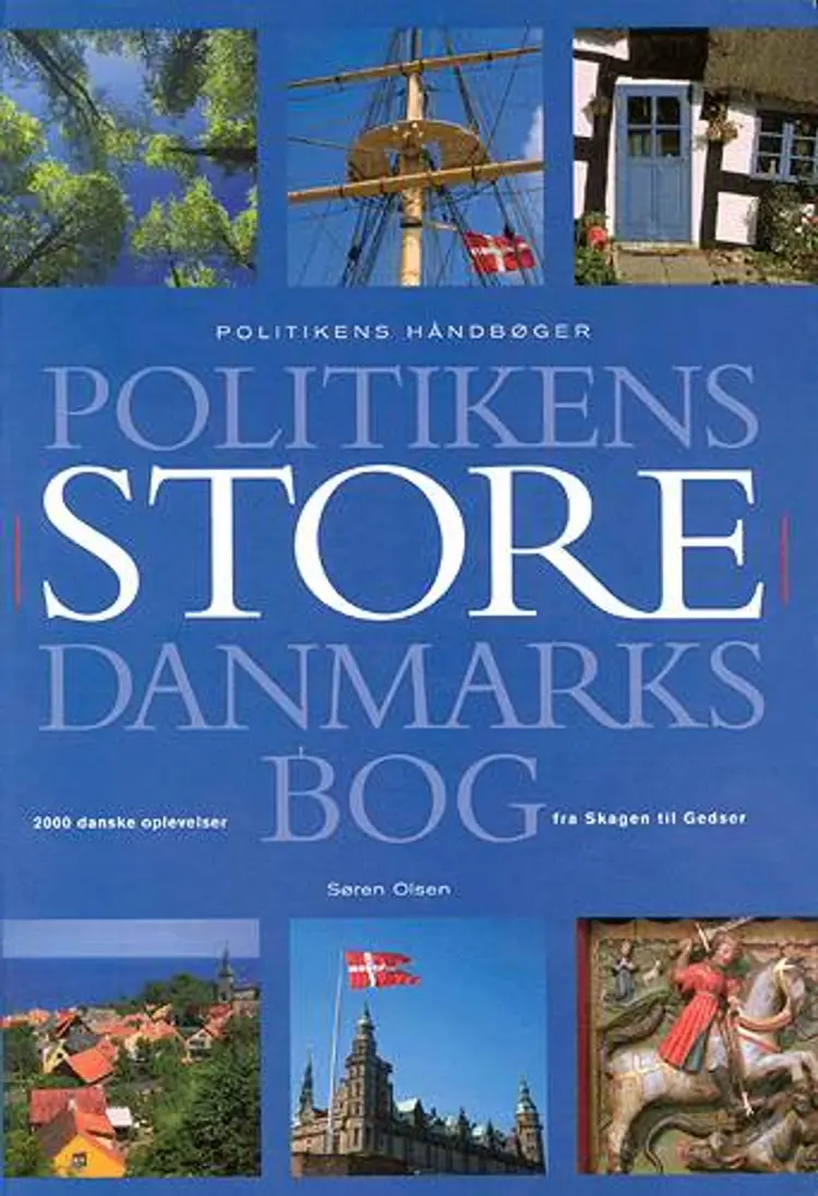 Politikens store Danmarksbog af Søren Olsen