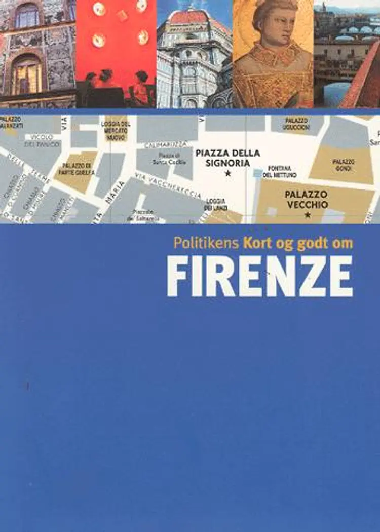 Politikens kort og godt om Firenze