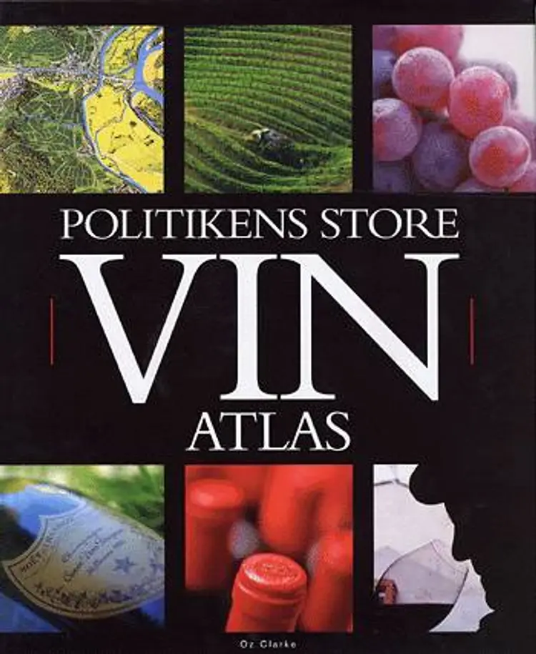 Politikens store vinatlas af Oz Clarke