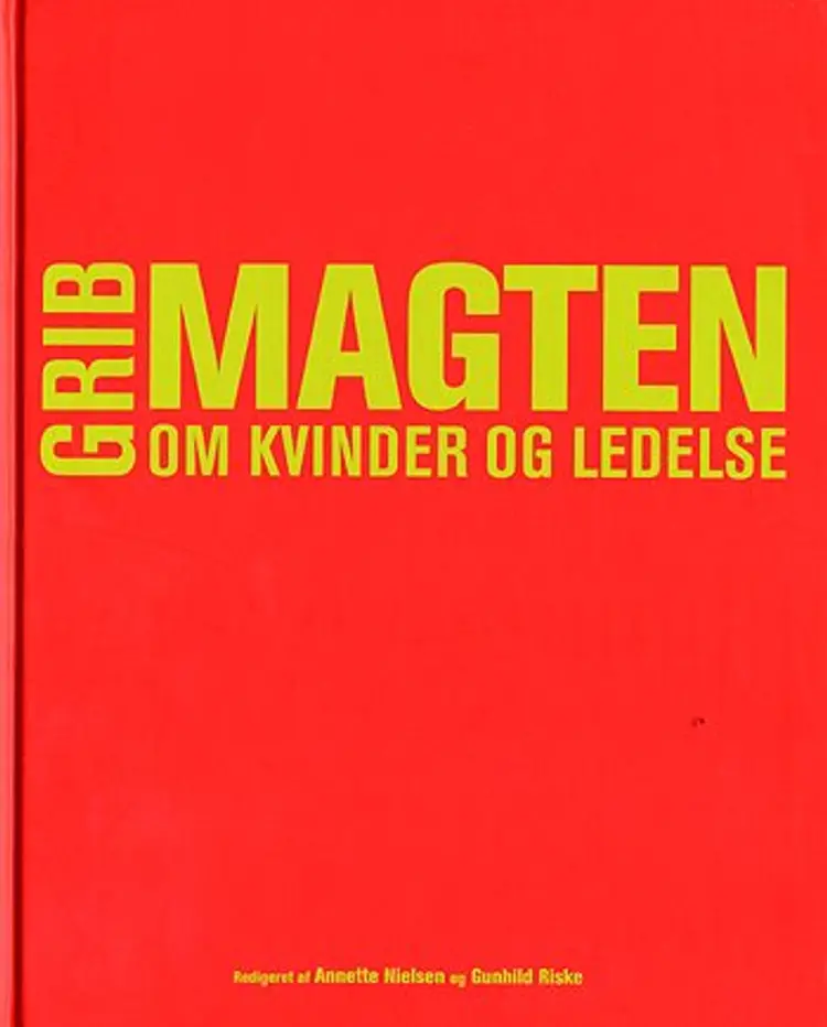 Grib magten af Gunhild Riske