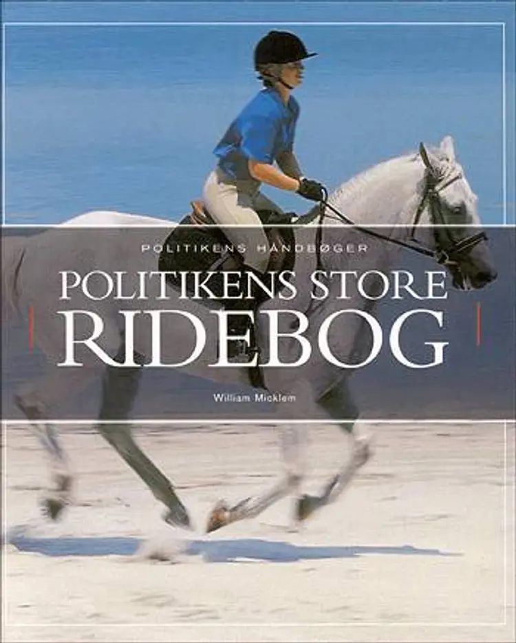 Politikens store ridebog af William Micklem