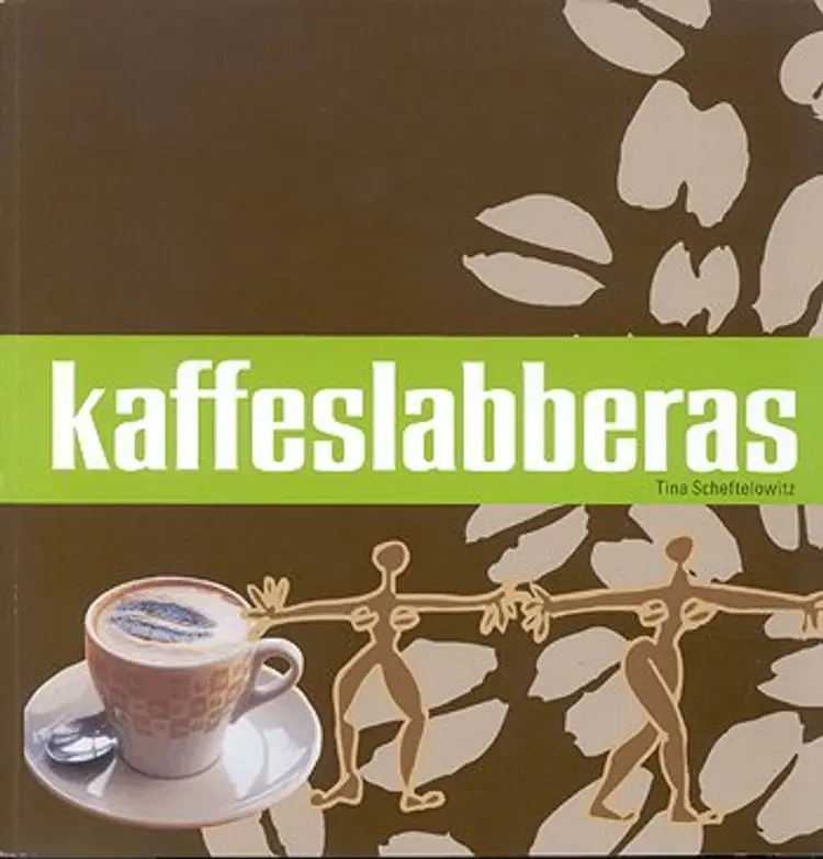 Kaffeslabberas af Tina Scheftelowitz