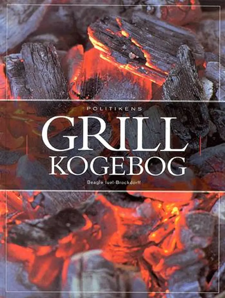 Politikens Grillkogebog af Beagle Iuel-Brockdorff