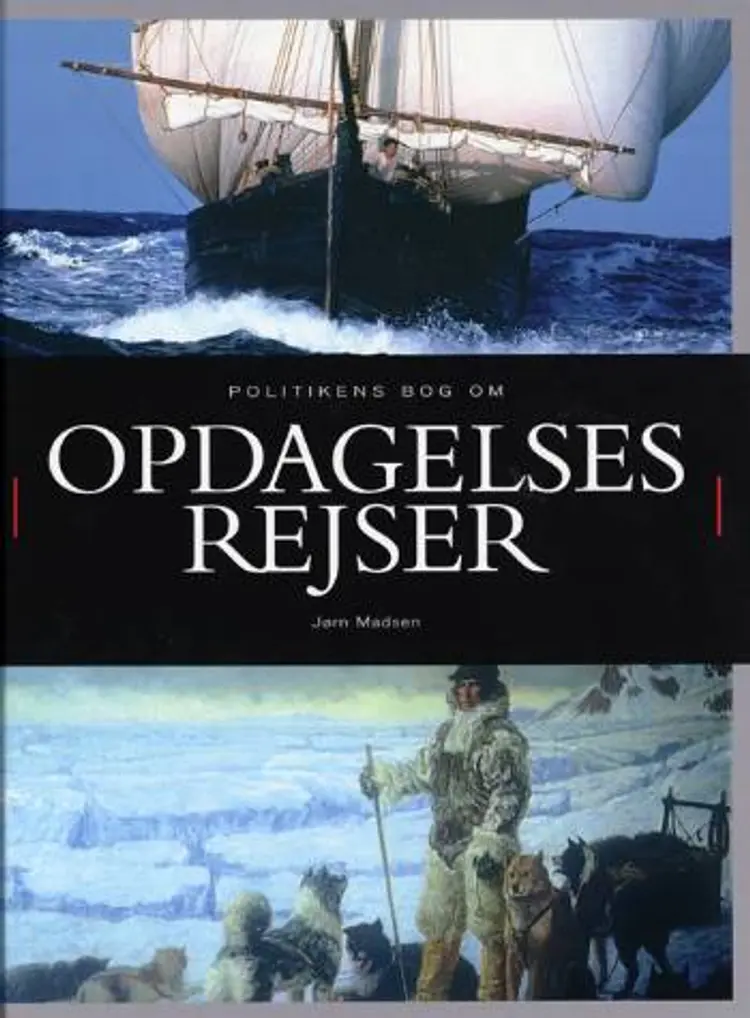 Politikens bog om opdagelsesrejser af Jørn Madsen