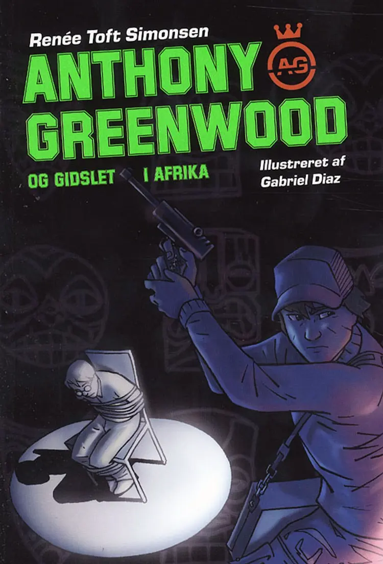 Anthony Greenwood og gidslet i Afrika af Renée Toft Simonsen