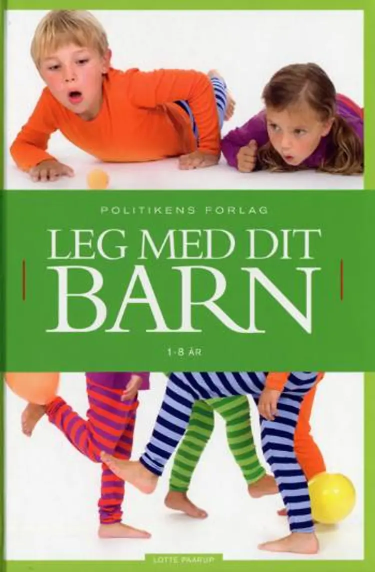 Leg med dit barn af Lotte Paarup