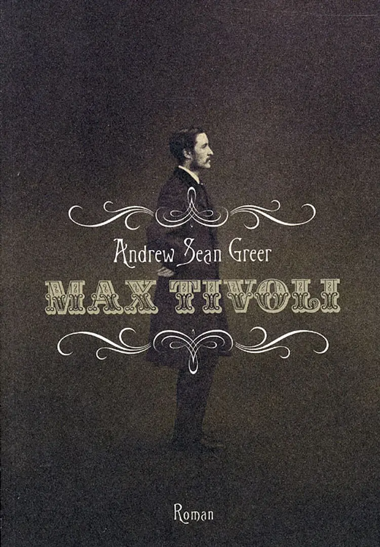 Max Tivoli af Andrew Sean Greer