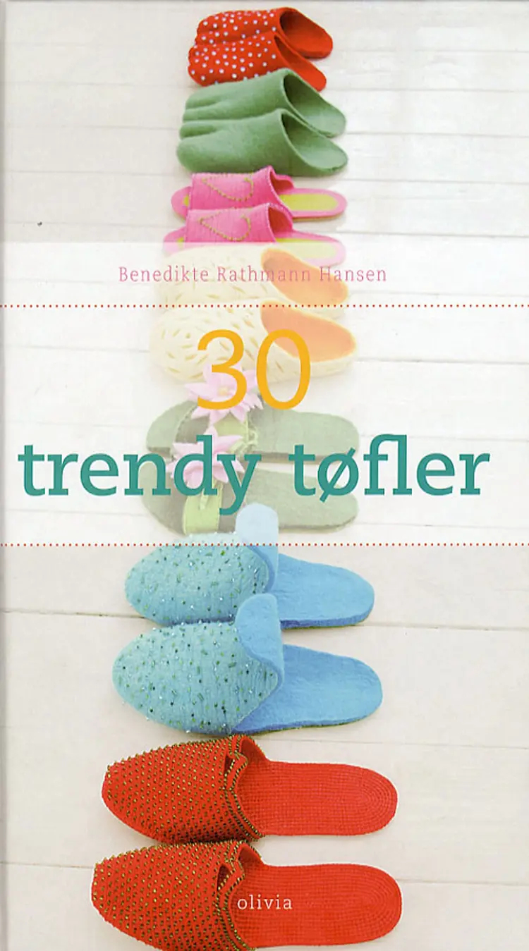 30 trendy tøfler af Benedikte Rathmann Hansen