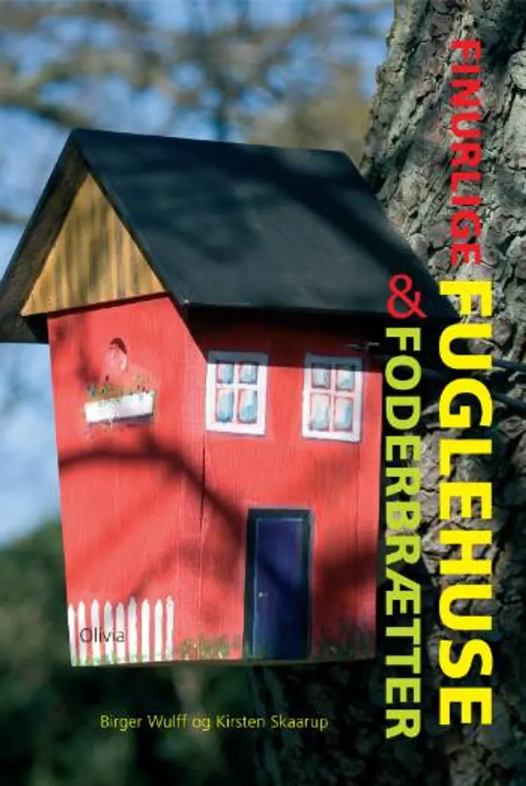 Finurlige fuglehuse & foderbrætter af Kirsten Skaarup