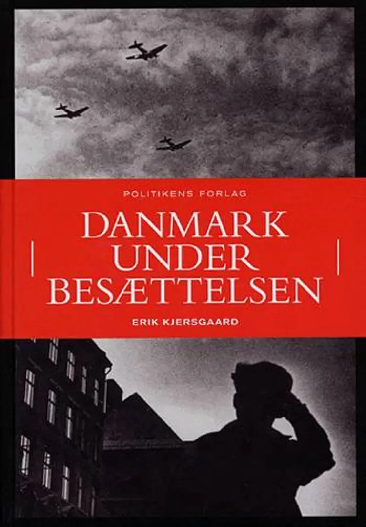 Danmark under besættelsen af Erik Kjersgaard