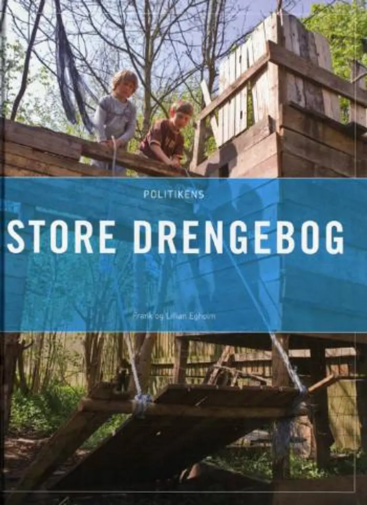 Politikens store drengebog af Frank og Lillian Egholm