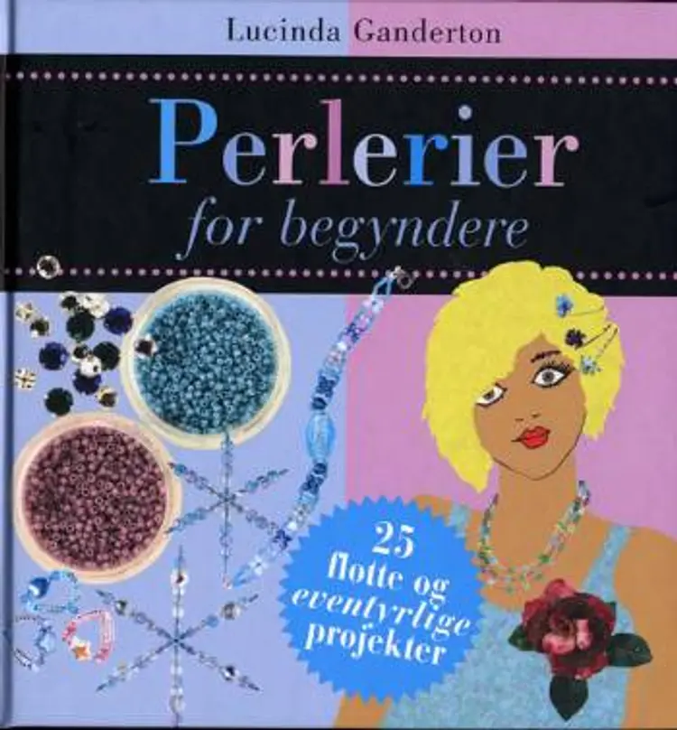 Perlerier for begyndere af Lucinda Ganderton