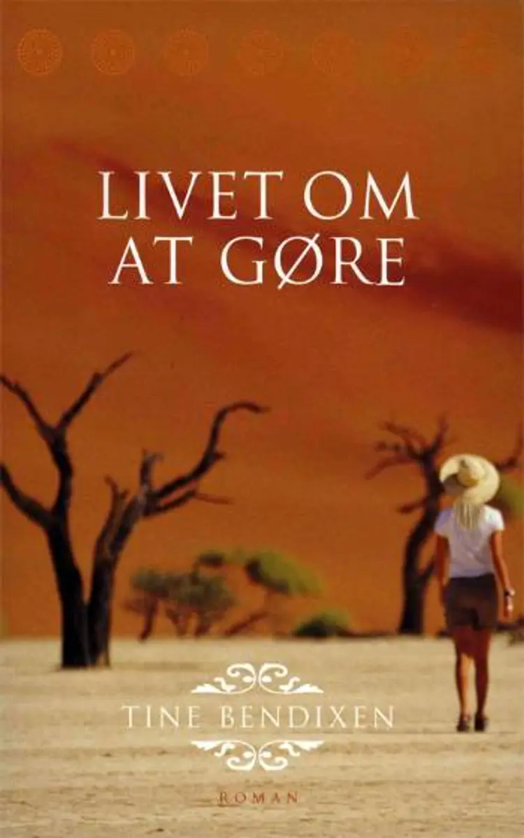 Livet om at gøre af Tine Bendixen