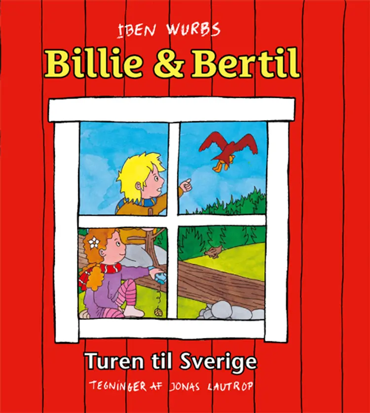 Billie & Bertil - turen til Sverige af Iben Wurbs