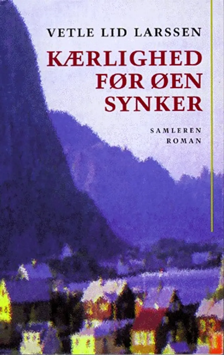 Kærlighed før øen synker af Vetle Lid Larssen