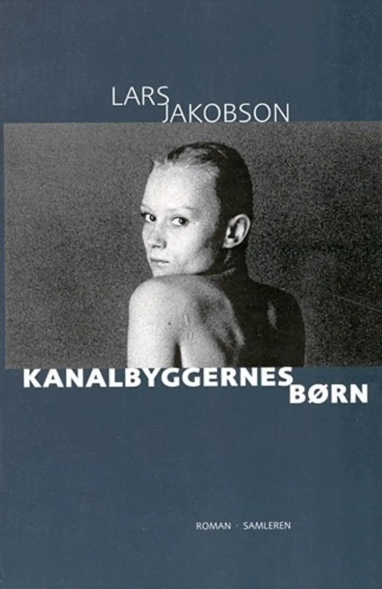 Kanalbyggernes børn af Lars Jakobson