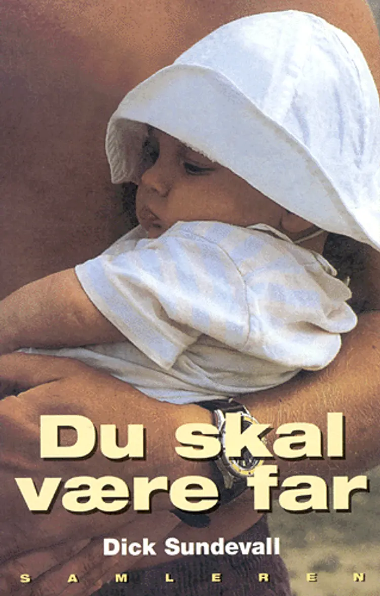 Du skal være far af Dick Sundevall