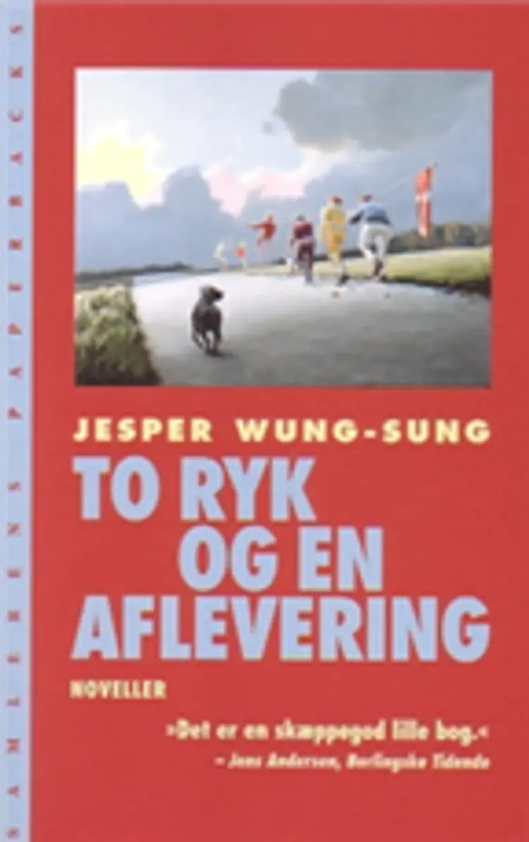 To ryk og en aflevering af Jesper Wung-Sung
