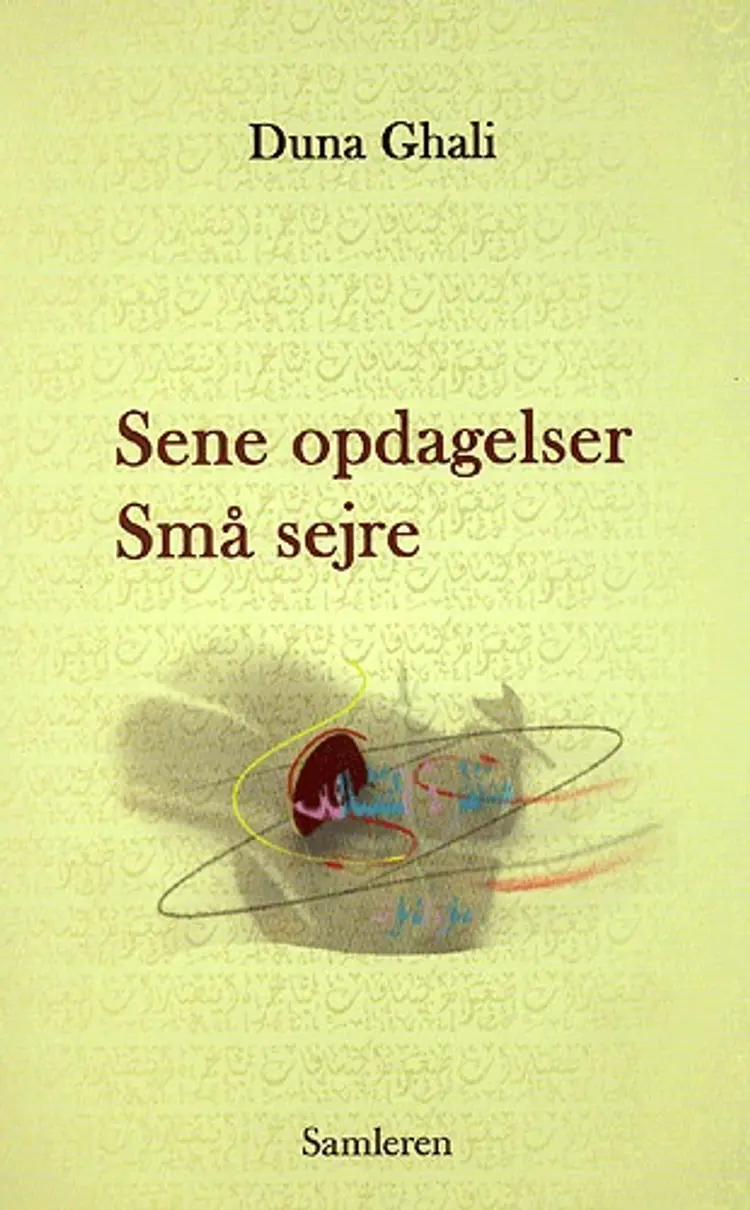 Sene opdagelser, små sejre af Duna Ghali