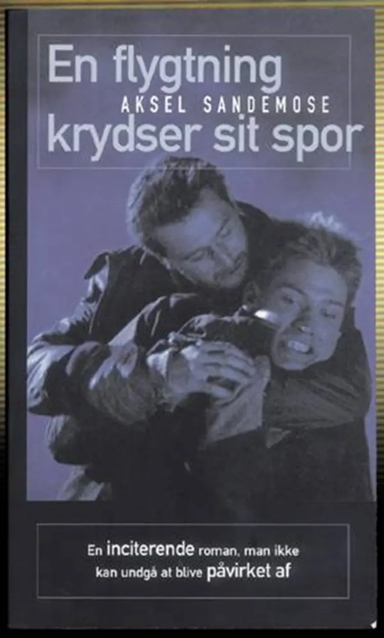 En flygtning krydser sit spor af Aksel Sandemose