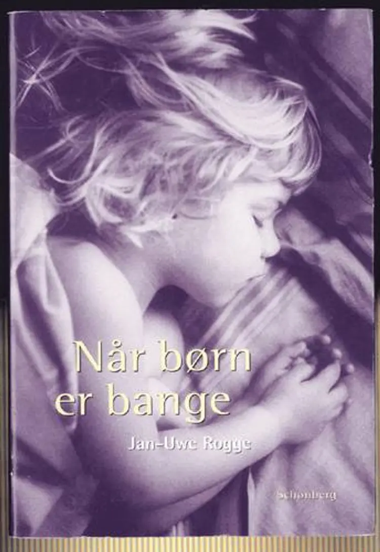 Når børn er bange af Jan-Uwe Rogge