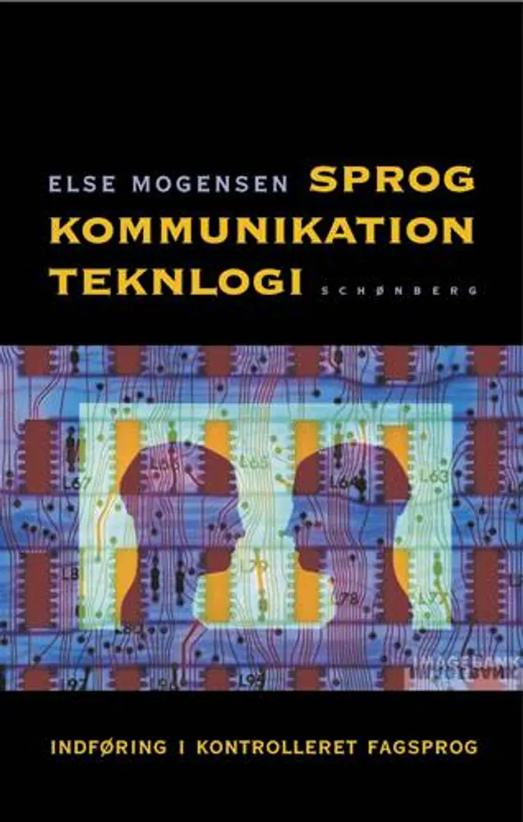 Sprog, kommunikation, teknologi af Else Mogensen