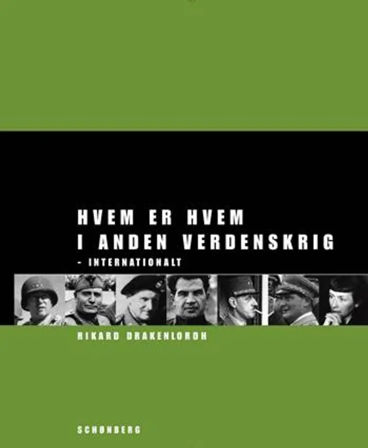 Hvem er hvem i anden verdenskrig - internationalt af Rikard Drakenlordh