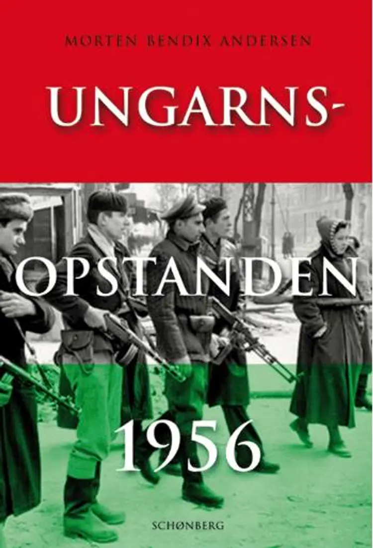 Ungarnsopstanden 1956 af Morten Bendix Andersen