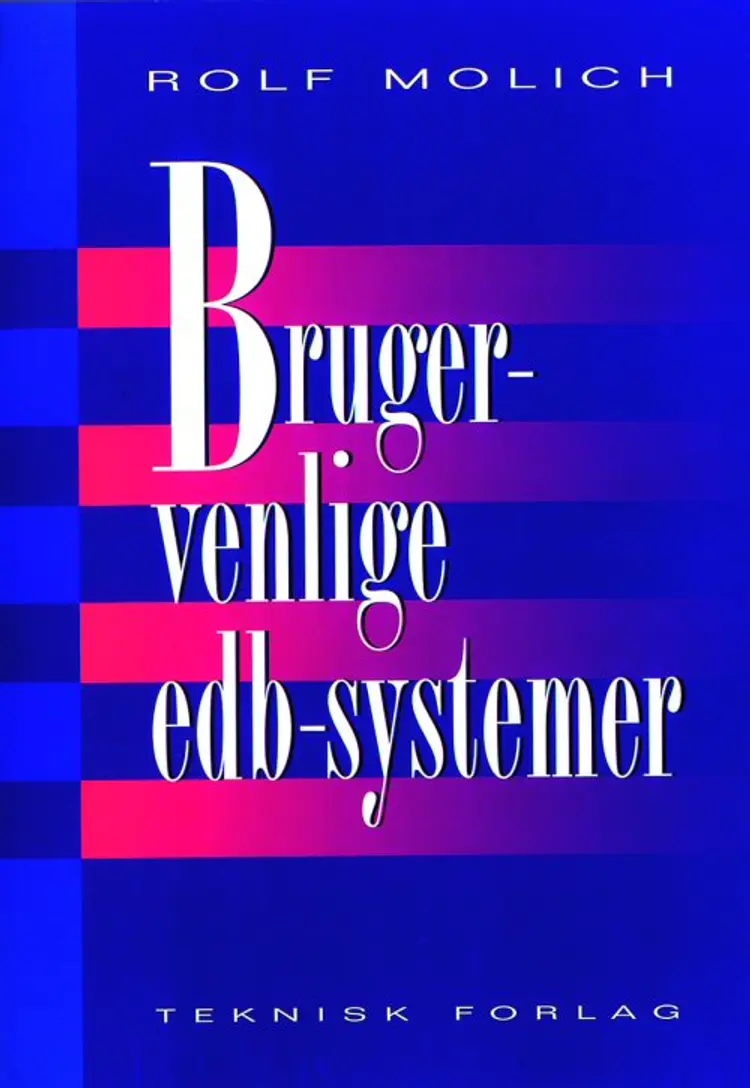 Brugervenlige edb-systemer af Rolf Molich