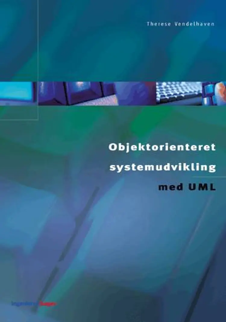 Objektorienteret systemudvikling med UML af Therese Vendelhaven