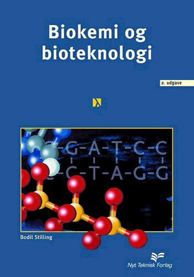 Biokemi og bioteknologi af Bodil Stilling