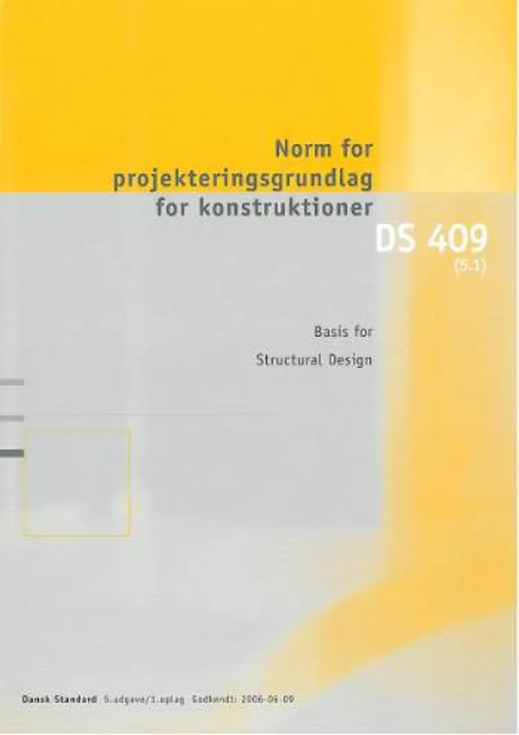 DS 409 Norm for projekteringsgrundlag for konstruktioner