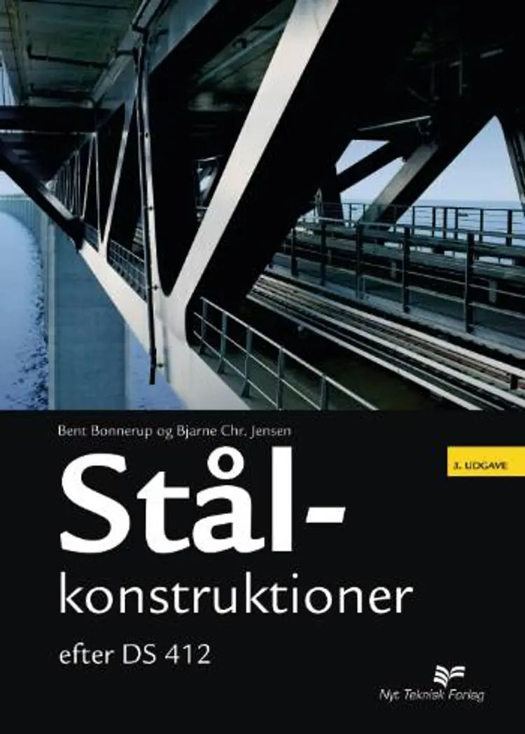Stålkonstruktioner - efter DS 412 af Bjarne Chr. Jensen