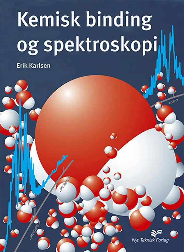 Kemisk binding og spektroskopi af Erik Karlsen