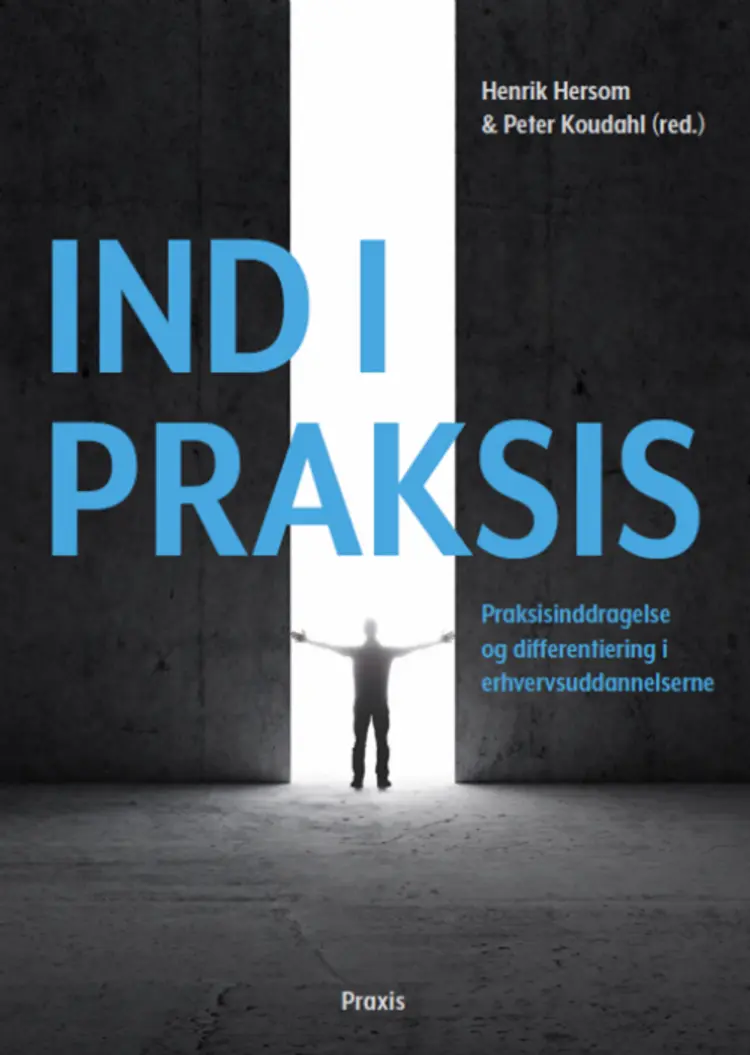 Ind i praksis af .