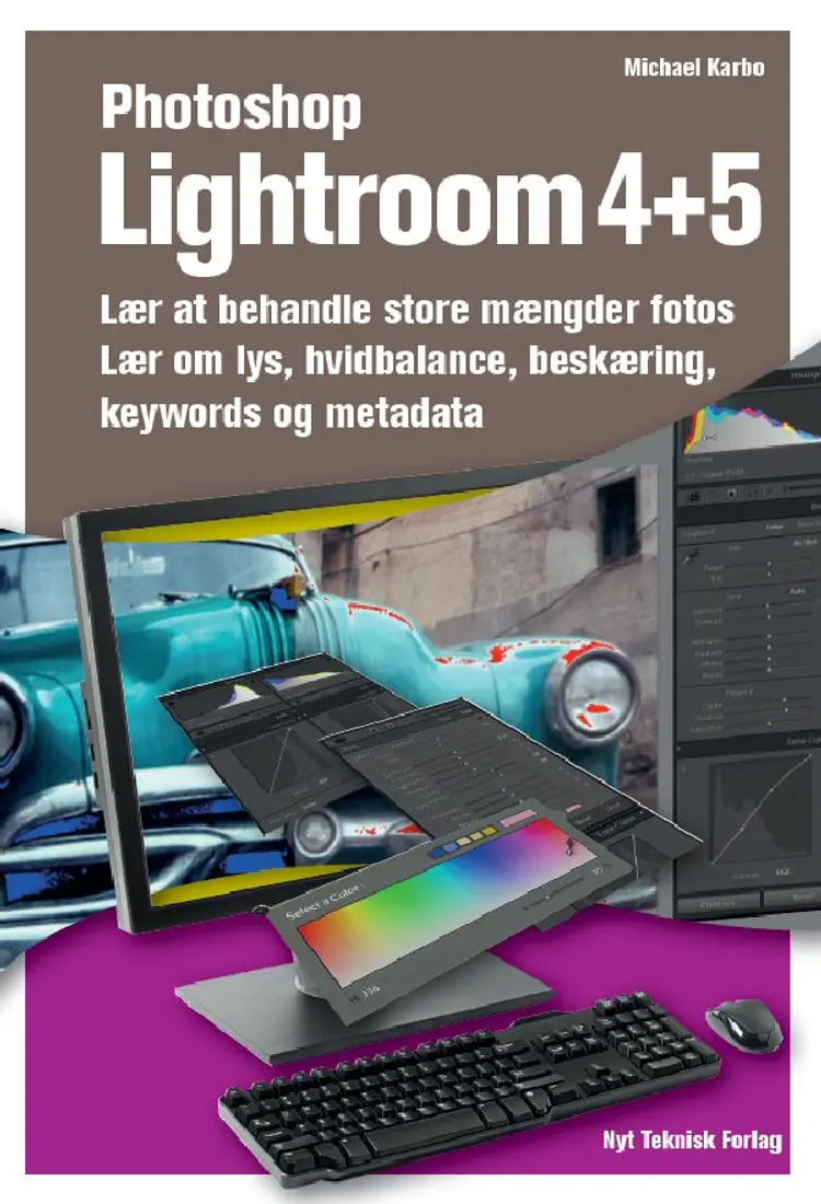 Photoshop Lightroom 4+5 af Michael Karbo
