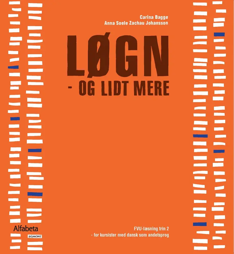 Løgn og lidt mere af Anna Soele Zachau Johansson