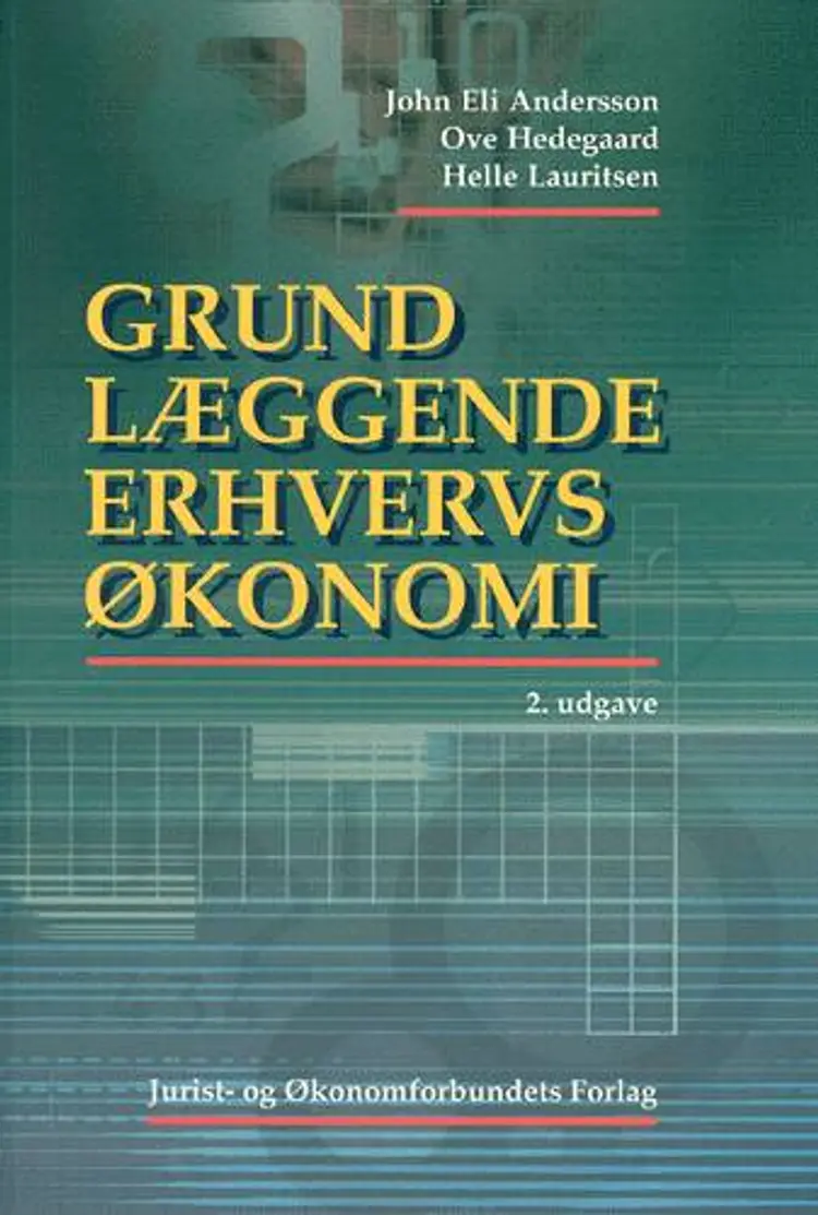 Grundlæggende erhvervsøkonomi af John Eli Andersson
