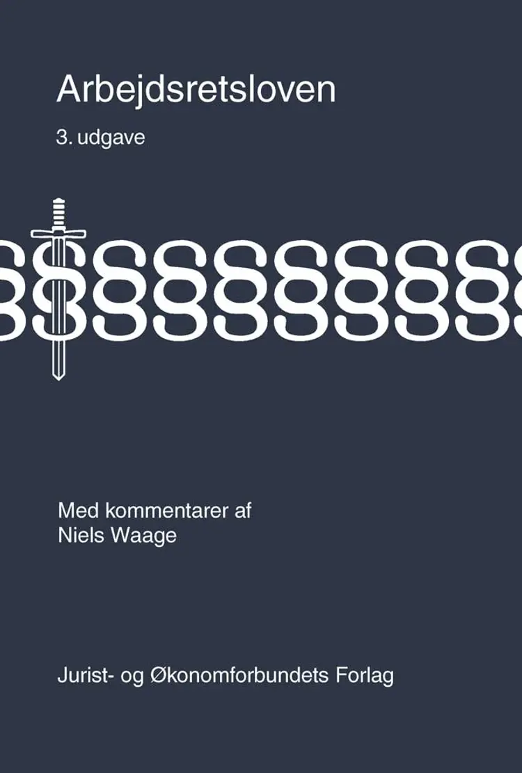 Arbejdsretsloven med kommentarer af Niels Waage