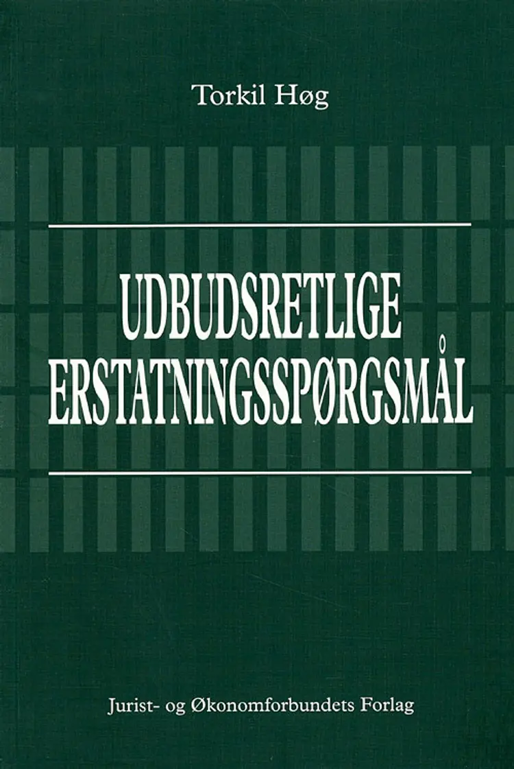 Udbudsretlige erstatningsspørgsmål af Torkil Høg