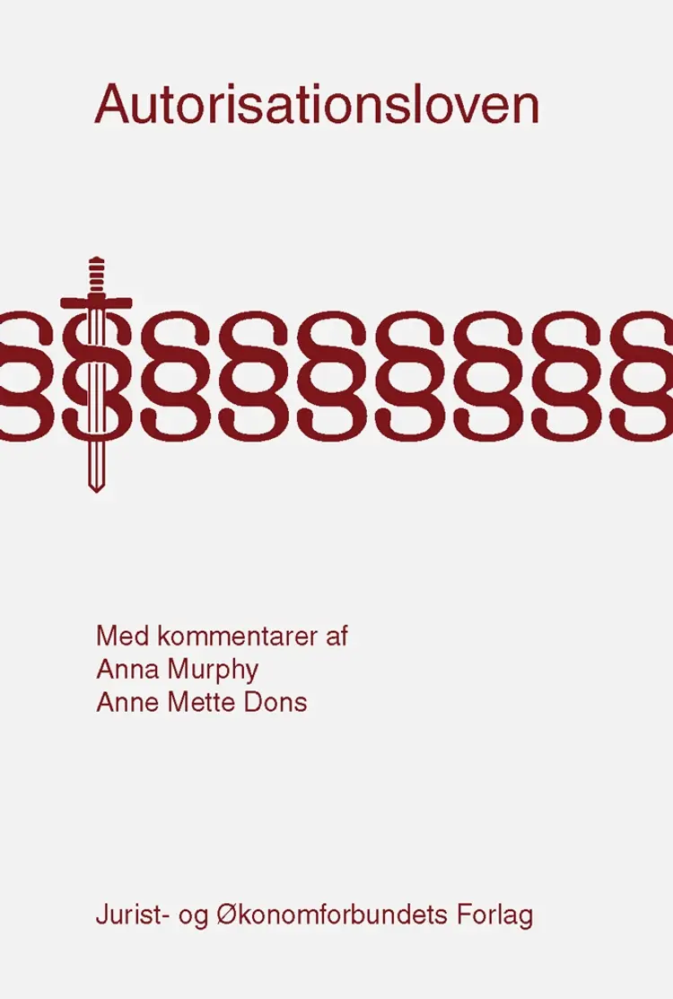 Autorisationsloven med kommentarer af Anna Murphy